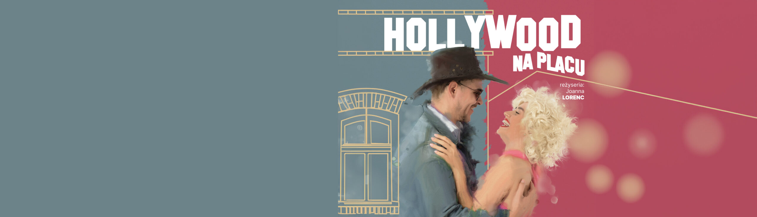 Spektakl „Hollywood na placu”