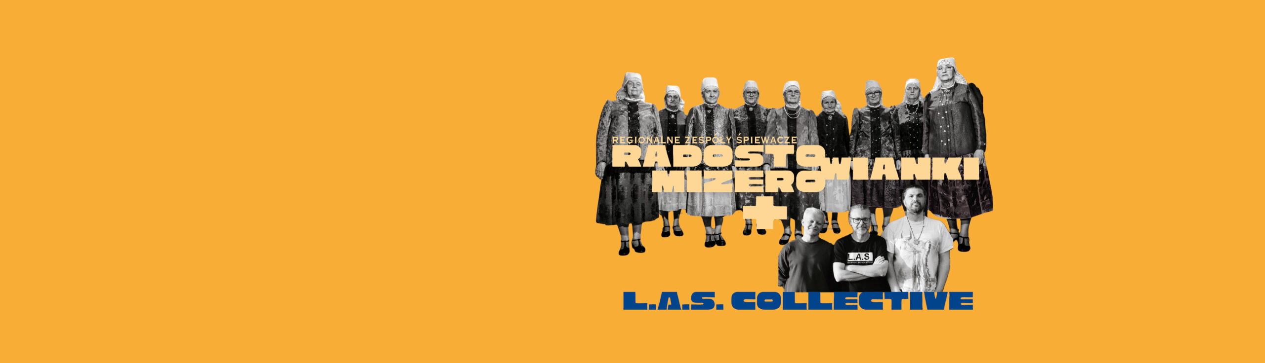 Koncert „Korzenie i Przestrzenie” Radostowianki i Mizerowianki & L.A.S. Collective